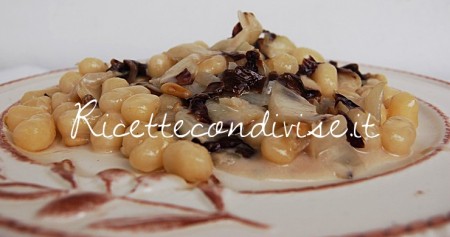 Chicche di patata con radicchio trevigiano pinoli e gorgonzola di Dany Ideericette
