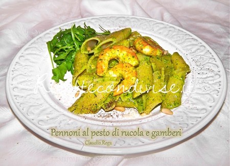 Pennoni al pesto di rucola e gamberi di Claudio Rega