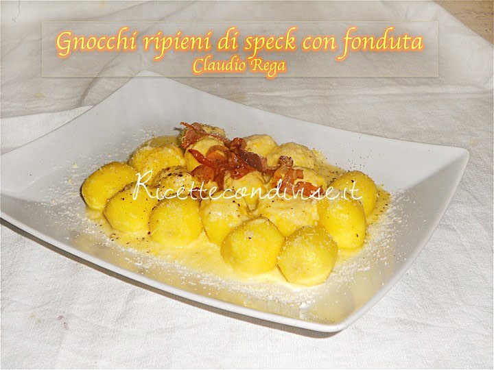 ricetta gnocchi ripieni di speck con fonduta di claudio rega