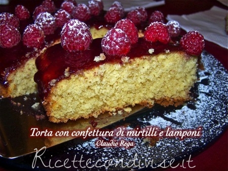 ricetta torta con confettura di mirtilli e lamponi di claudio rega