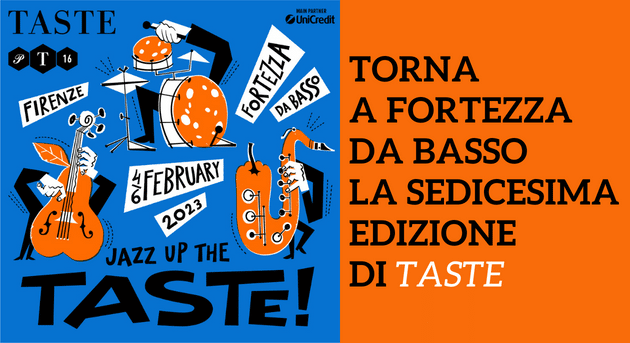 Torna a Fortezza da Basso la sedicesima edizione di TASTE